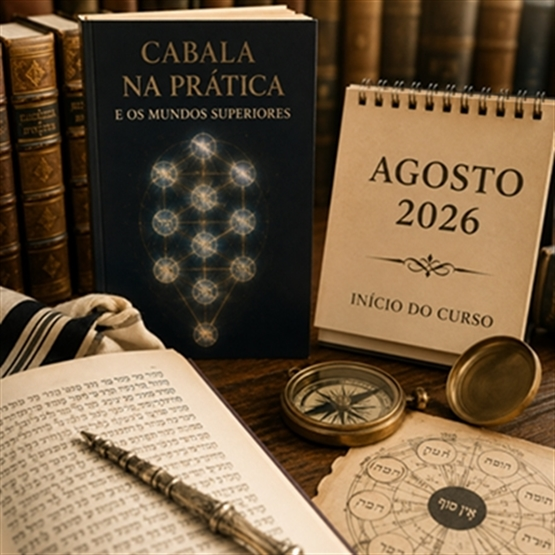 Cabalá na Pratica e Mundos Superiores 2026